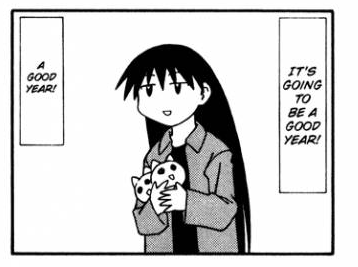 A panel from Azumanga Daioh. Saskaki is standing in the center, holding 2 plush cats. She says "It’s going to be a good year! A good year!"